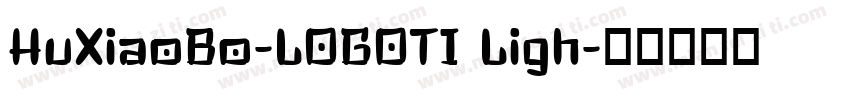 HuXiaoBo-LOGOTI Ligh字体转换